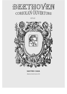 Ouvertüre Coriolan (Coriolanus Overture), Op.62: versão para piano by Ludwig van Beethoven
