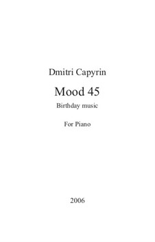 Mood 45 - Birthday Music: Mood 45 - Birthday Music by Dmitri Capyrin