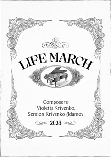 Life March: Para Piano by Semion Krivenko-Adamov, Violetta Krivenko