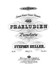 Twenty-Four Preludes, Op.81: Preludes No.1-10 by Stephen Heller