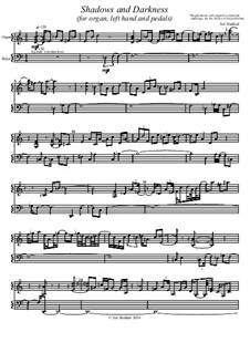 Shadows and Darkness (for organ, left hand and pedals), Op.14: Shadows and Darkness (for organ, left hand and pedals) by Salim Haddad