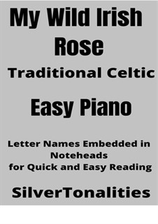 My Wild Irish Rose: For easy piano 2nd Edition by folklore