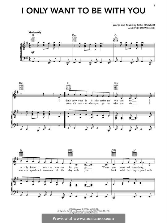 I Only Want To Be with You: Para vocais e piano (ou Guitarra) by Ivor Raymonde, Mike Hawker