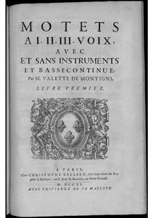 Motets for Voices and Basso Continuo. Book I: Motets for Voices and Basso Continuo. Book I by Joseph Valette de Montigny