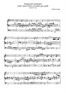 Herr Jesu Christ, ich weiss gar wohl, BuxWV 193: para orgãos by Dietrich Buxtehude