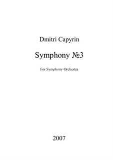 Symphony No.3: Symphony No.3 by Dmitri Capyrin