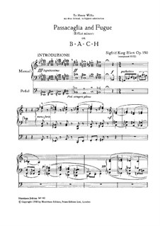 Passacaglia and Fugue on B-A-C-H for Organ, Op.150: Passacaglia and Fugue on B-A-C-H for Organ by Sigfrid Karg-Elert