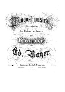 Bouquet musical. Pieces on Themes from Favorite Operas, Op.1: Book 4 by Eduard Bayer