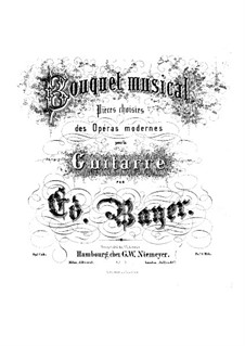 Bouquet musical. Pieces on Themes from Favorite Operas, Op.1: Book 6 by Eduard Bayer