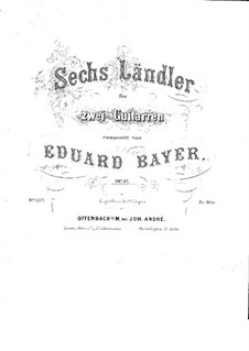 Six Ländler for Two Guitars, Op.37: Partes by Eduard Bayer
