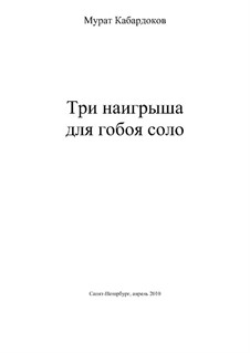 Three pieces for oboe solo: Three pieces for oboe solo by Murat Kabardokov
