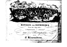 Batalia pod Ostrołęką: Batalia pod Ostrołęką by Jan Kiszwalter