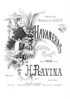 Havaneras (Fantaisie Espagnole), Op.52: Havaneras (Fantaisie Espagnole) by Jean-Henri Ravina