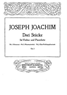 Three Pieces for Violin (or Viola) and Piano, Op.2: set completo by Joseph Joachim