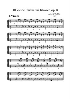 Zehn kleine Stücke für Klavier, Op.8: Zehn kleine Stücke für Klavier by Arnold Wohler