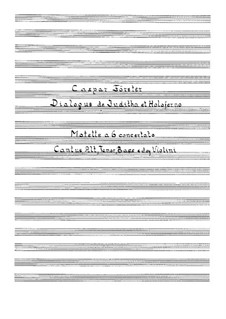 Dialogus de Juditha et Holoferno. Motet: Dialogus de Juditha et Holoferno. Motet by Kaspar Förster