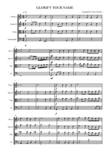 Glorify Your Name: para quartetos de cordas by Unknown (works before 1850)