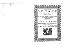 Sonate à 1, 2, 3 per il violino, o cornetto, fagotto, chitarone, violoncino e simile altro istromento: Sonate à 1, 2, 3 per il violino, o cornetto, fagotto, chitarone, violoncino e simile altro istromento by Giovanni Battista Fontana