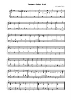 Fantasia Primi Toni: Fantasia Primi Toni by Tomás de Santa María