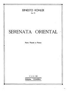 Oriental Serenade for Flute and Piano, Op.70: partitura by Ernesto Köhler