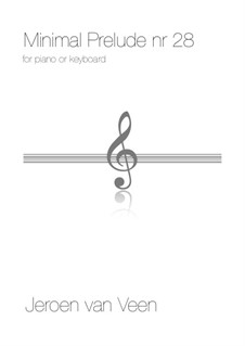 Minimal Prelude No.28: Minimal Prelude No.28 by Jeroen Van Veen