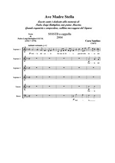 Ave Madre Stella. SSSSTB a cappella, CS073: Ave Madre Stella. SSSSTB a cappella by Santino Cara