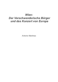 Vienna: The Prodigal Citizen and the Concert of Europe, Op.4 No.4: Vienna: The Prodigal Citizen and the Concert of Europe by Antonio Martinez