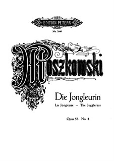 Six Fantastic Pieces, Op.52: No.4 Die Jongleurin (The Juggleress) by Moritz Moszkowski