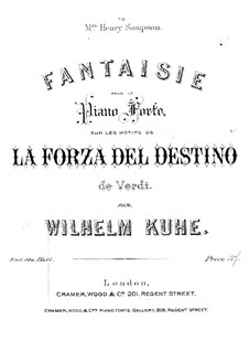 Fantasia on Themes from 'The Force of Destiny' by Verdi: Para Piano by Wilhelm Kuhe