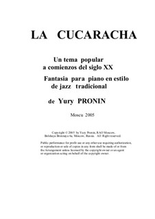 La cucaracha. Fantasia (a musical joke) on a popular tune of the early XX century: versão para piano by Yury Pronin