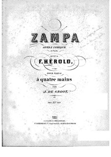 Zampa, ou La fiancée de marbre (Zampa, or the Marble Bride): Act I, No.1-3, for piano four hands by Ferdinand Herold