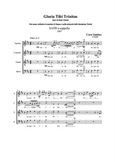 Gloria tibi Trinitas. SATB a cappella, CS120: Gloria tibi Trinitas. SATB a cappella by Santino Cara