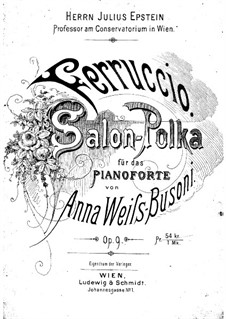 Salon Polka for Piano, Op.9: Salon Polka for Piano by Anna Weiss-Busoni