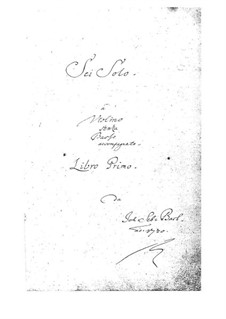 Sonatas and Partitas for Violin, BWV 1001-1006: For a single performer by Johann Sebastian Bach