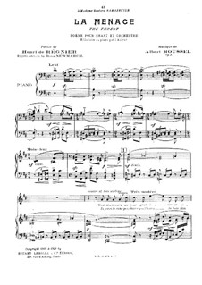 La menace (The Threat), Op.9: Para vocais e piano by Albert Roussel