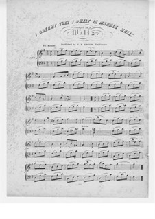 The Bohemian Girl: Act II, I Dreamt That I Dwelt in Marble Halls, for Piano by Michael William Balfe