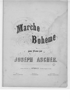 Marche bohème, Op.25: Marche bohème by Joseph Ascher