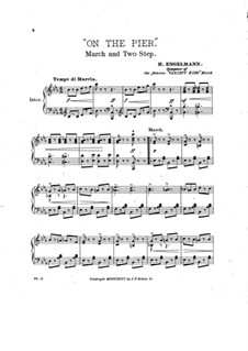 On the Pier. March and Two-Step for Piano: On the Pier. March and Two-Step for Piano by Hans Engelmann