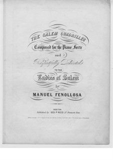 The Salem Quadrilles: The Salem Quadrilles by Manuel Fenollosa