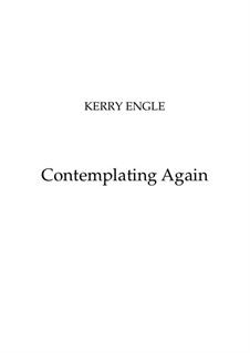 Contemplating Again: partitura completa by Kerry Engle