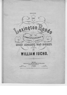 The Lexington Rondo: The Lexington Rondo by Wilhelm Iucho