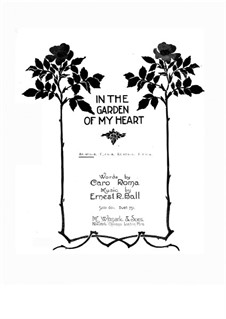 In the Garden of My Heart: em B flat maior by Ernest R. Ball