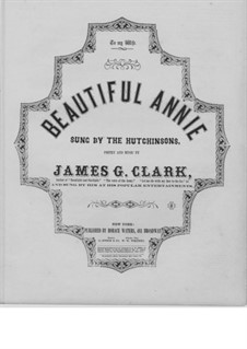 Beautiful Annie: Beautiful Annie by James Gowdy Clark