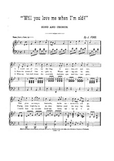 Will You Love Me When I'm Old: Para voz, coro e piano by J. Ford