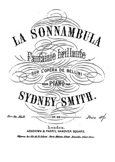 Fantasia Brilliant on Themes from 'La sonnambula' by Bellini, Op.96: Fantasia Brilliant on Themes from 'La sonnambula' by Bellini by Sydney Smith