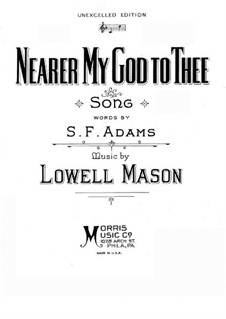 Nearer, My God, To Thee: Partitura Piano-vocal by Lowell Mason