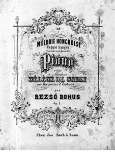 Hungarian Melody for Piano, Op.5: Hungarian Melody for Piano by Bohus Rezsö