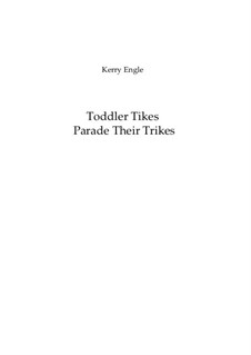 Miracle Child: Toddler Tikes Parade Their Trikes by Kerry Engle