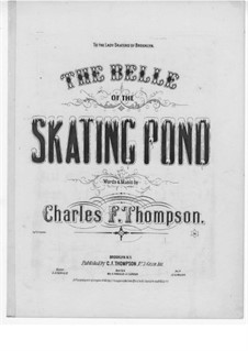 The Belle of the Skating Pond: The Belle of the Skating Pond by Charles F. Thompson