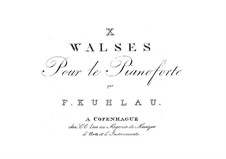 Ten Waltzes: Ten Waltzes by Friedrich Kuhlau